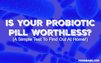 Is Your Probiotic Pill Worthless? A Simple Test To Find Out At Home!